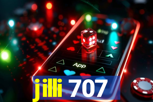 jilli 707